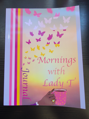 Mornings With Lady T Journal